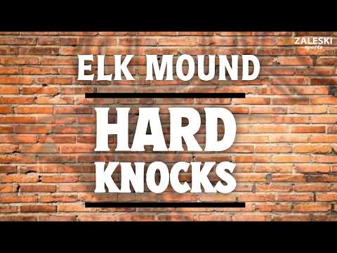 Elk Mound: Hard Knocks